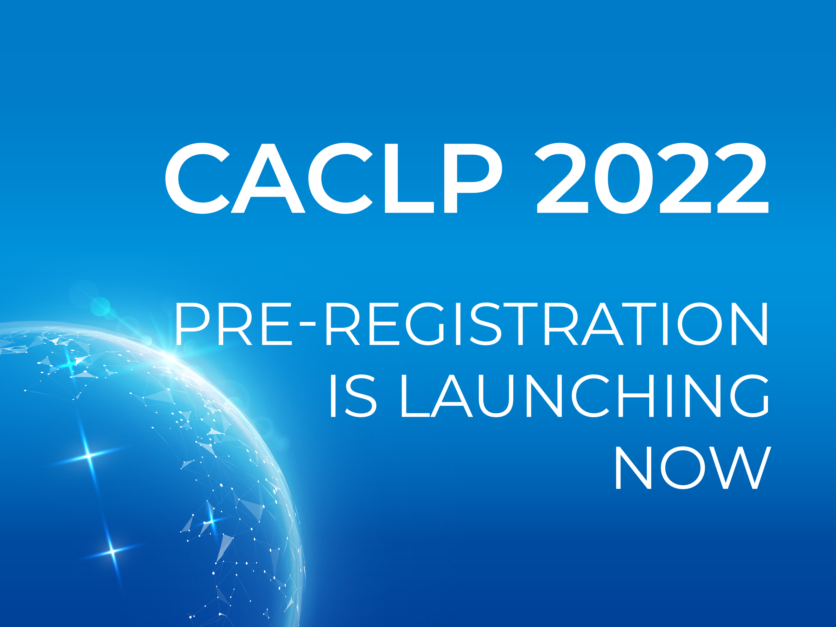 PRE-REGISTRATION FOR CACLP 2022 IS LAUNCHING