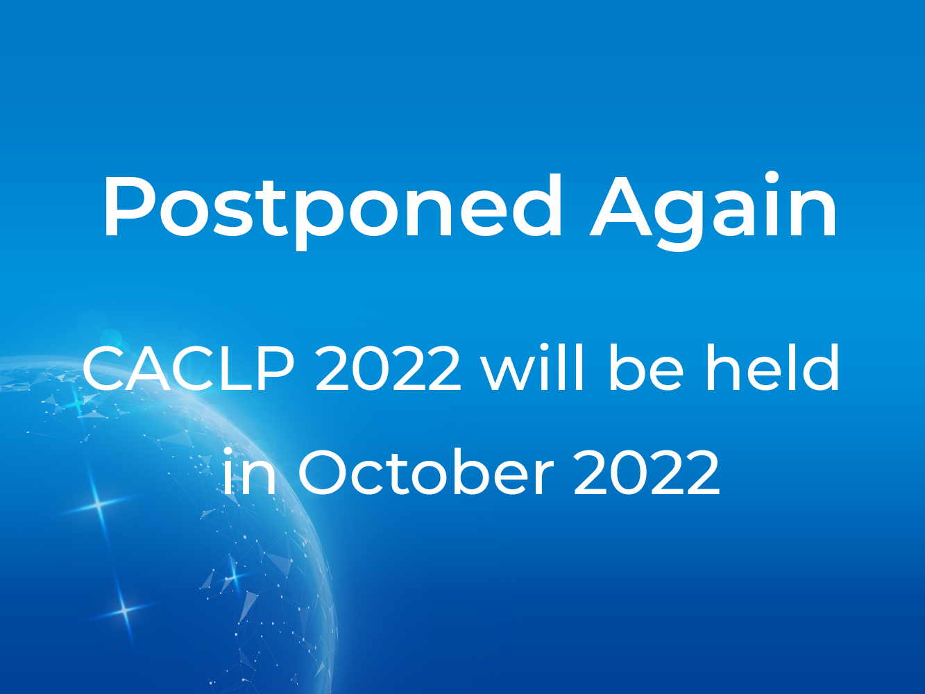 CACLP 2022 TO BE POSTPONED TO OCTOBER 2022