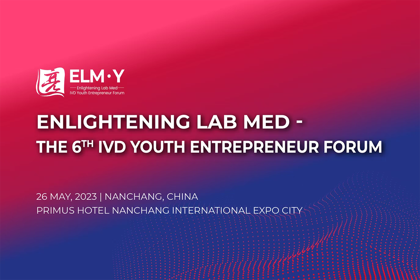 Enlightening Lab Med - The 6th IVD Youth Entrepreneur Forum is planned to open on May 26